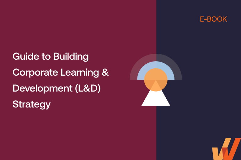 Guide to Building Corporate Learning & Development (L&D) Strategy