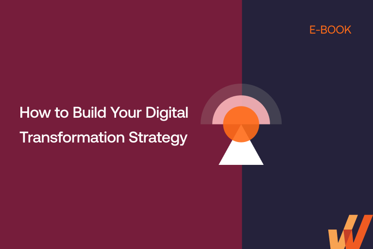 How to Build Your Digital Transformation Strategy _ eBook