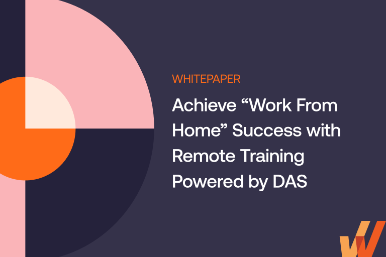 Achieve “Work From Home” Success with Remote Training Powered by DAS