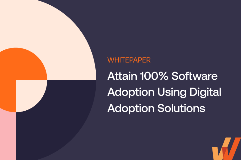Attain 100_ Software Adoption Using Digital Adoption Solutions