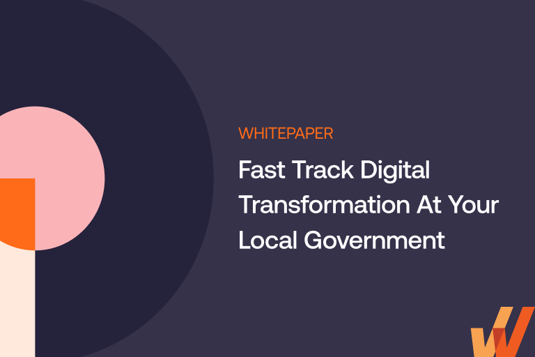 Fast Track Digital Transformation At Your Local Government