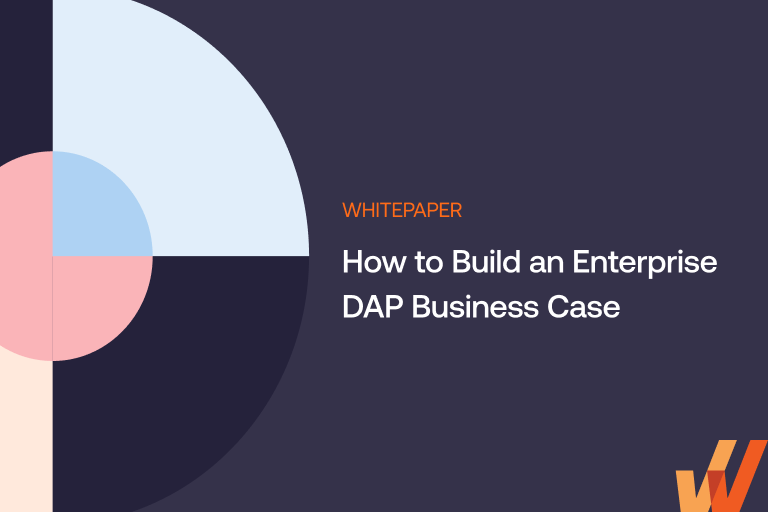 How to Build an Enterprise DAP Business Case