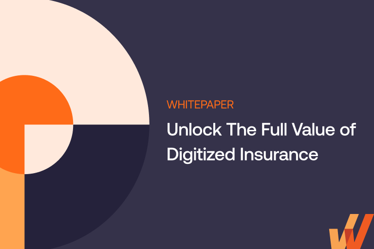 Unlock The Full Value of Digitized Insurance