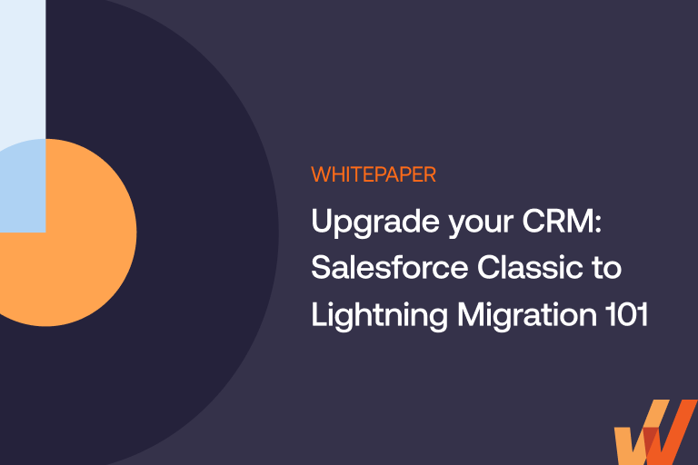 Upgrade your CRM_ Salesforce Classic to Lightning Migration 102